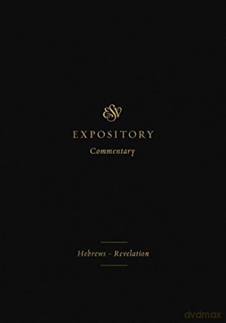 ESV Expository Commentary: Hebrews-Revelation: 12 - Dennis E. Johnson [KSIĄŻKA]
