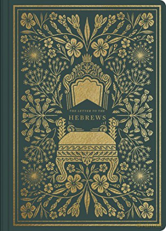 ESV Illuminated Scripture Journal: Hebrews: Hebrews [KSIĄŻKA]