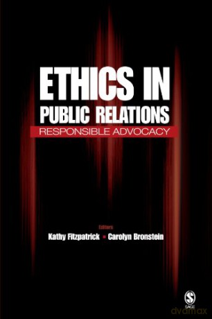 Ethics in Public Relations: Responsible Advocacy - Kathy Fitzpatrick [KSIĄŻKA]