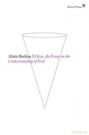 Ethics: An Essay on the Understanding of Evil (Radical Thinkers) - Alain Badiou [KSIĄŻKA]