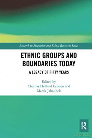 Ethnic Groups and Boundaries Today: A Legacy of Fifty Years - Eriksen Thomas Hylland [KSIĄŻKA]