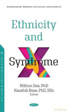 Ethnicity and Syndrome X (Endocrinology Research and Clinical Developments) - Mithun Das [KSIĄŻKA]