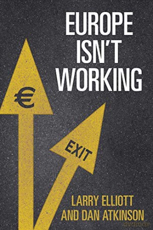 Europe isn't Working - Larry Elliott [KSIĄŻKA]