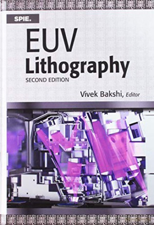 EUV Lithography (Press Monographs) - Vivek Bakshi [KSIĄŻKA]