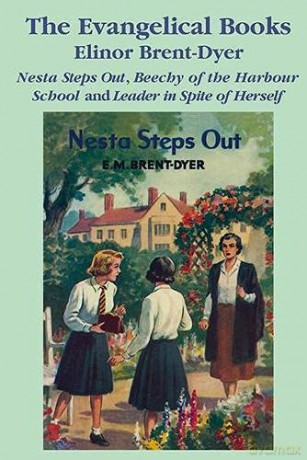 Evangelical Books: Nesta Steps Out, Beechy of the Harbour School, Leader in spite of Herself - Elinor Brent-Dyer [KSIĄŻKA]