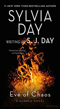 Eve of Chaos: A Marked Novel (Marked Series, 3) - Sylvia Day [KSIĄŻKA]