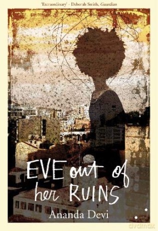 Eve Out of Her Ruins - Ananda Devi [KSIĄŻKA]