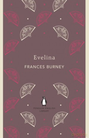 Evelina: Frances Burney (The Penguin English Library) - Frances Burney [KSIĄŻKA]