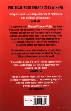 Ever the Diplomat: Confessions of a Foreign Office Mandarin - Sherard Cowper-Coles [KSIĄŻKA]