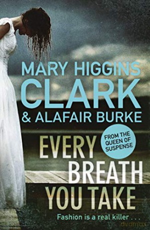 Every Breath You Take (Under Suspicion 5) - Mary Higgins Clark [KSIĄŻKA]