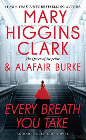Every Breath You Take (Under Suspicion) - Mary Higgins Clark [KSIĄŻKA]
