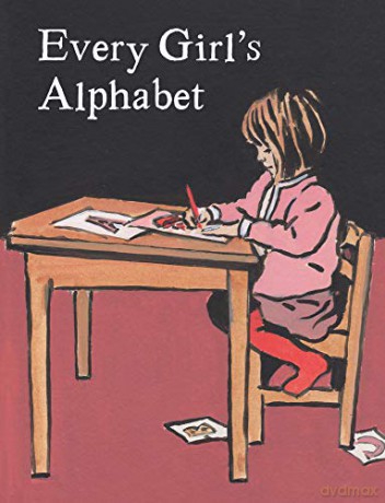 Every Girl's Alphabet - Kate Bingham [KSIĄŻKA]