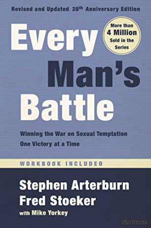Every Man's Battle, Revised and Updated 20th Anniversary Edition: Winning the War on Sexual Temptation One Victory at a Time - Stephen Arterburn [KSIĄŻKA]
