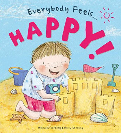 Everybody Feels Happy! - Moira Butterfield [KSIĄŻKA]