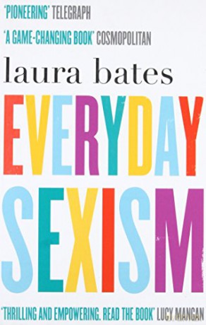 Everyday Sexism - Laura Bates [KSIĄŻKA]