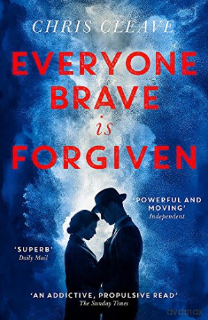 Everyone Brave Is Forgiven - Chris Cleave [KSIĄŻKA]