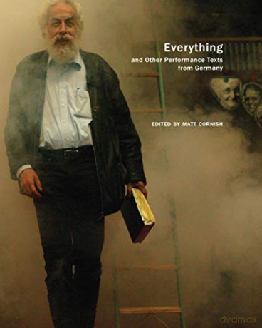 Everything and Other Performance Texts from Germany (In Performance) - Matt Cornish [KSIĄŻKA]