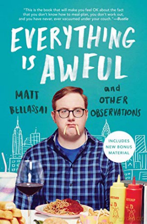 Everything Is Awful: And Other Observations - Matt Bellassai [KSIĄŻKA]
