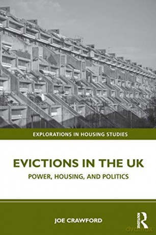 Evictions in the UK: Power, Housing, and Politics (Explorations in Housing Studies) - Joe Crawford [KSIĄŻKA]