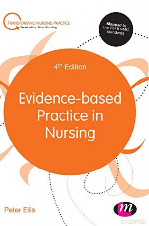 Evidence-based Practice in Nursing (Transforming Nursing Practice Series) - Peter Ellis [KSIĄŻKA]