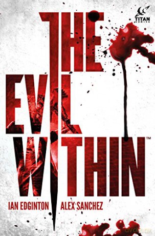 Evil Within - Ian Edginton [KSIĄŻKA]