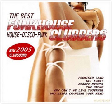 The Best Funkhouse Clubbers [CD]