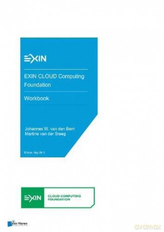EXIN Cloud Computing Foundation - Workbook - Johannes W. van den Bent [KSIĄŻKA]
