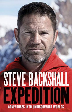 Expedition: Adventures into Undiscovered Worlds - Steve Backshall [KSIĄŻKA]