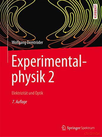Experimentalphysik 2: Elektrizität und Optik (Springer-Lehrbuch) - Wolfgang Demtröder [KSIĄŻKA]