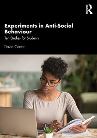 Experiments in Anti-Social Behaviour: Ten Studies for Students - David Canter [KSIĄŻKA]