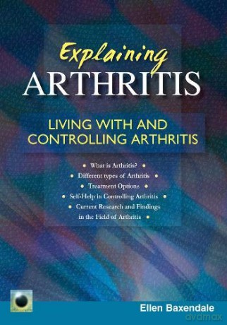 Explaining Arthritis: Living With and Controlling Arthritis (Emerald Guides) - Ellen Baxendale [KSIĄŻKA]