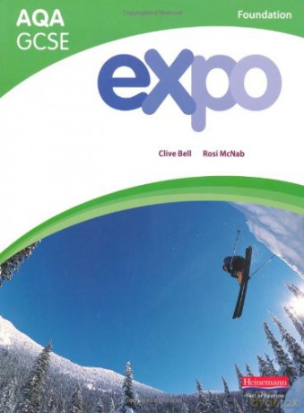 Expo AQA GCSE French Foundation Student Book, 2nd edition - Clive Bell [KSIĄŻKA]