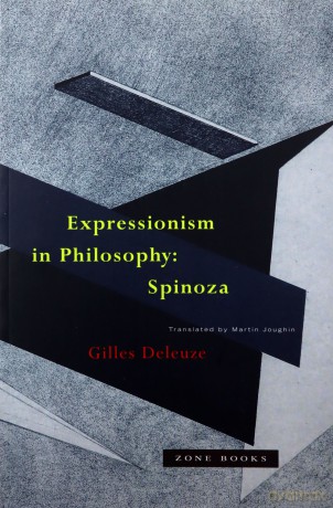 Expressionism in Philosophy: Spinoza - Gilles Deleuze [KSIĄŻKA]
