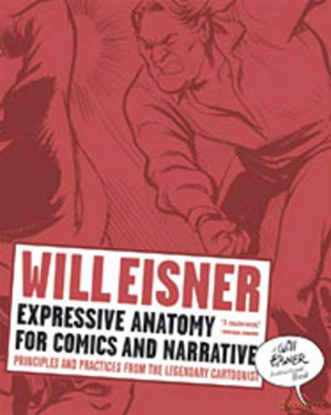 Expressive Anatomy for Comics and Narrative: Principles and Practices from the Legendary Cartoonist (Will Eisner Library (Hardcover)) - Will Eisner [KSIĄŻKA]