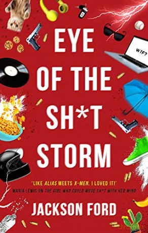 Eye of the Sh*t Storm: A Frost Files novel (The Frost Files) - Jackson Ford [KSIĄŻKA]