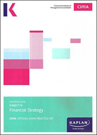 F3 Financial Strategy - Exam Practice Kit [KSIĄŻKA]