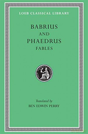 Fables (Loeb Classical Library 436) (Loeb Classical Library *CONTINS TO info@harvardup.co.uk) - Babrius Babrius [KSIĄŻKA]