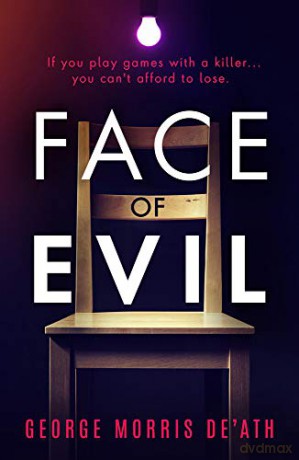 Face of Evil - George Morris De'Ath [KSIĄŻKA]