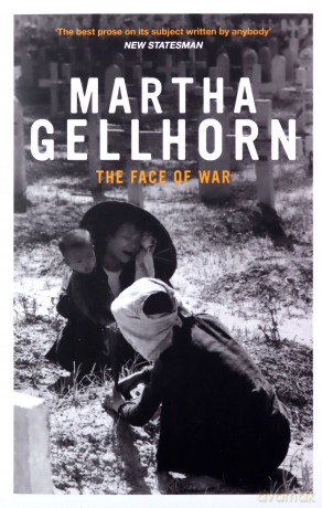 Face of War - Martha Gellhorn [KSIĄŻKA]