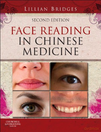 Face Reading in Chinese Medicine, - Lillian Bridges [KSIĄŻKA]