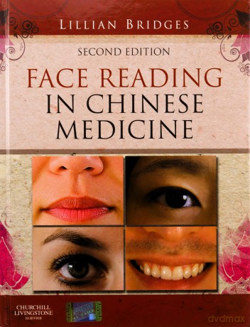 Face Reading in Chinese Medicine, - Lillian Bridges [KSIĄŻKA]