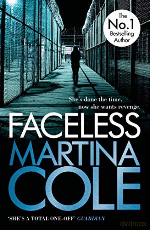 Faceless: A dark and pacy crime thriller of betrayal and revenge - Martina Cole [KSIĄŻKA]