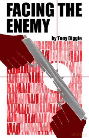 Facing the Enemy - Tony Diggle [KSIĄŻKA]