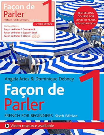 Façon de Parler 1 French Beginner's course 6th edition: Course pack - Angela Aries [KSIĄŻKA]