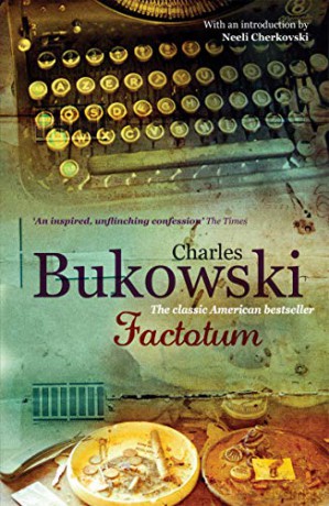 Factotum: Charles Bukowski - Charles Bukowski [KSIĄŻKA]