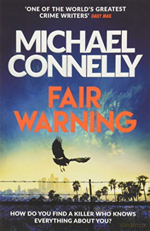 Fair Warning: The Instant Number One Bestselling Thriller (Jack McEvoy, 3) - Michael Connelly [KSIĄŻKA]