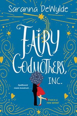 Fairy Godmothers, Inc. - Saranna DeWylde [KSIĄŻKA]