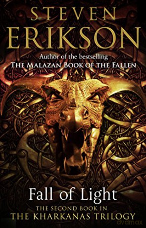 Fall of Light: The Second Book in the Kharkanas Trilogy (Kharkanas Trilogy 2) - Steven Erikson [KSIĄŻKA]