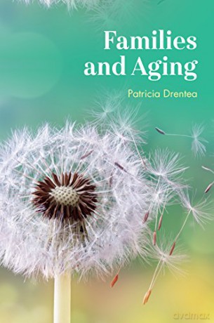 Families and Aging - Patricia Drentea [KSIĄŻKA]