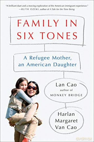 Family In Six Tones: A Refugee Mother, an American Daughter - Margaret Harlan Van Cao [KSIĄŻKA]